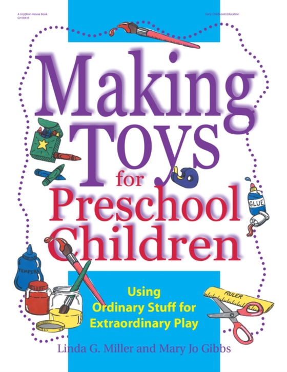 Making Toys for Preschool Children (e-bog) af Miller, Linda