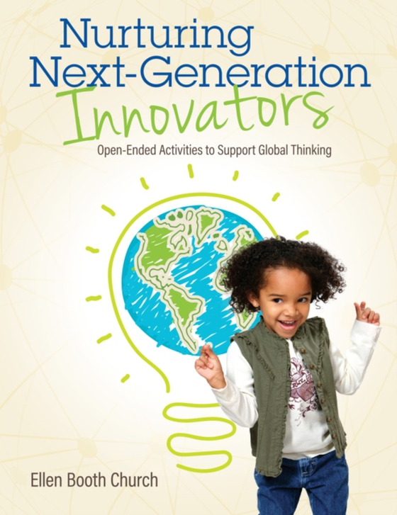 Nurturing Next-Generation Innovators (e-bog) af Church, Ellen Booth