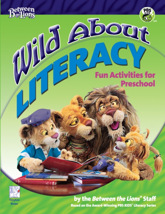 Wild About Literacy (e-bog) af Between the Lions Staff