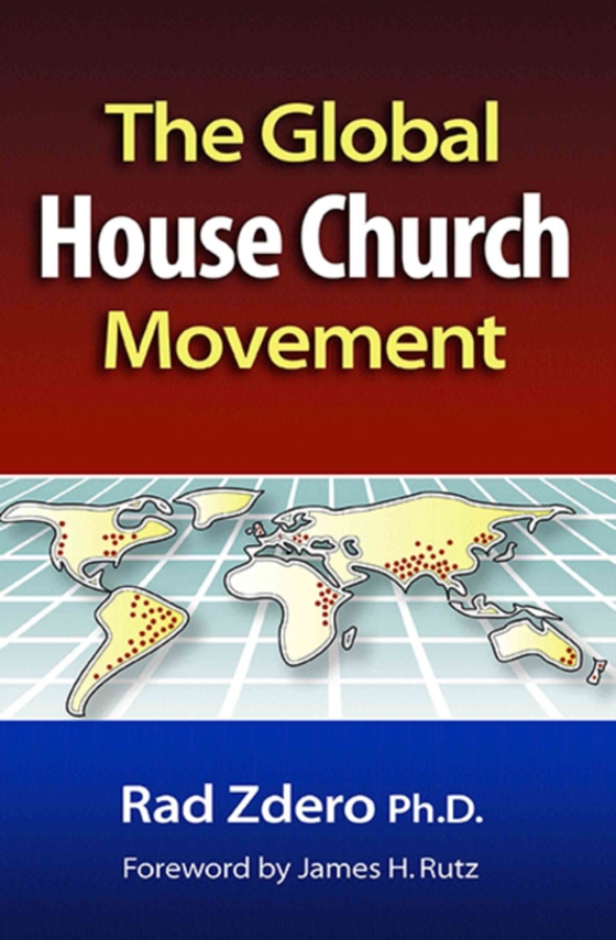 Global House Church Movement (e-bog) af Zdero, Rad