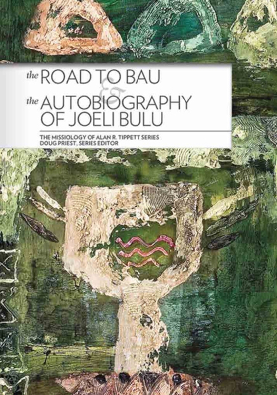 Road to Bau and The Autobiography of Joeli Bulu