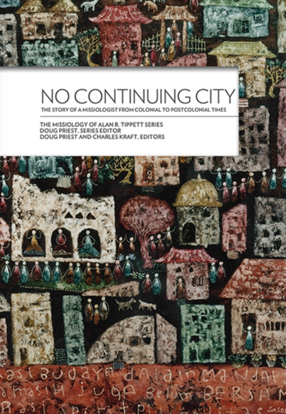 No Continuing City: (e-bog) af Tippett, Alan R.