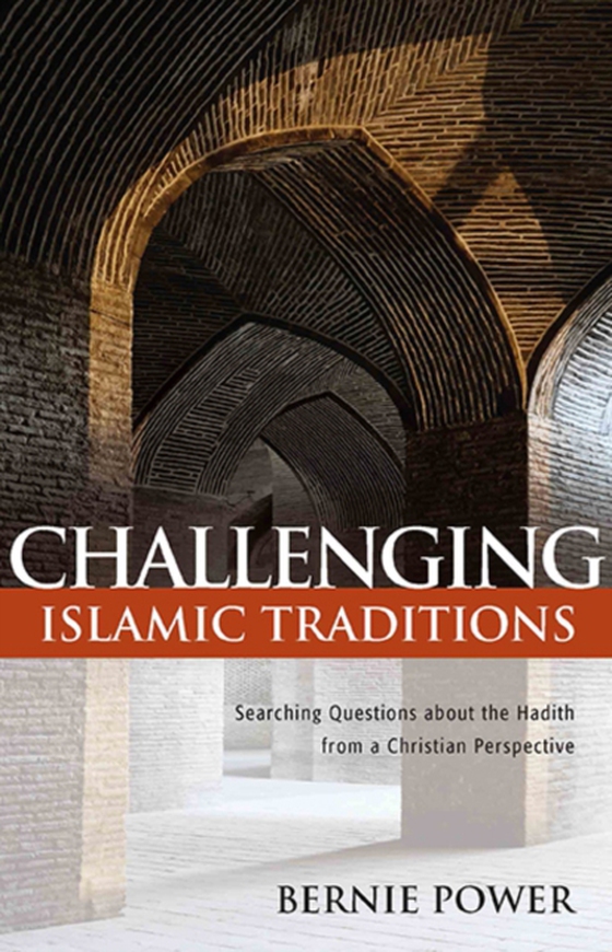 Challenging Islamic Traditions: (e-bog) af Power, Bernie