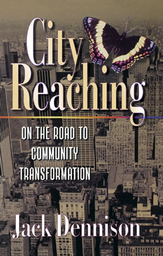 City Reaching: (e-bog) af Dennison, Jack