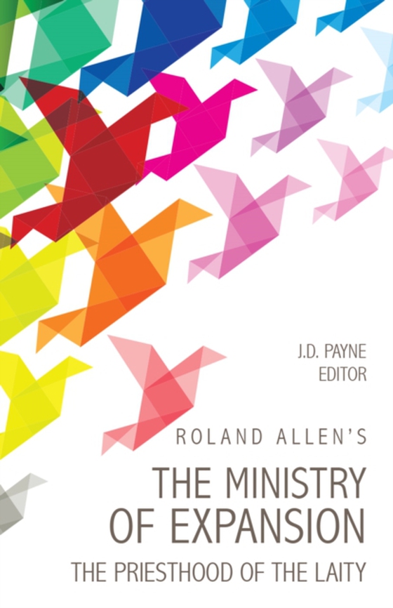 Roland Allen's the Ministry of Expansion (e-bog) af Allen, Roland AU