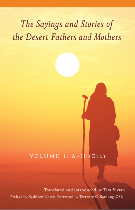 Sayings and Stories of the Desert Fathers and Mothers (e-bog) af -