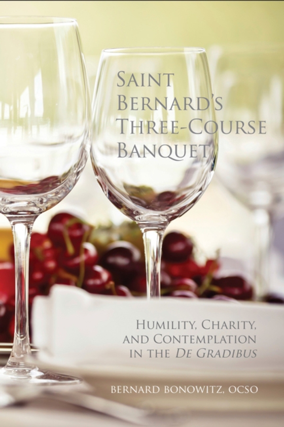 Saint Bernard's Three Course Banquet (e-bog) af Bonowitz, Bernard