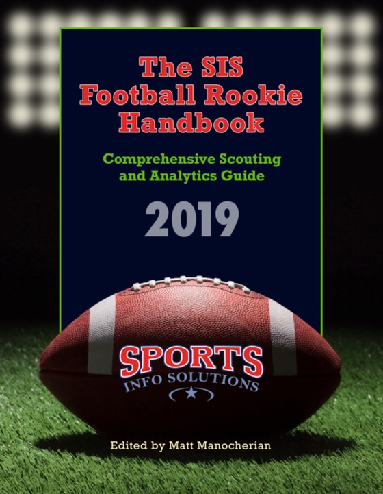 SIS Football Rookie Handbook 2019 (e-bog) af Solutions, Sports Info