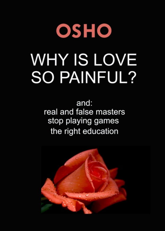 Why Is Love So Painful? (e-bog) af Osho