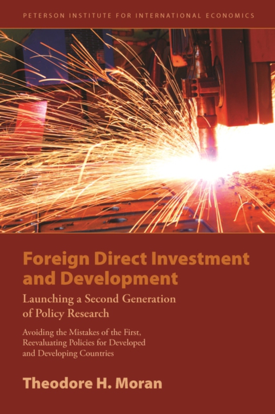 Foreign Direct Investment and Development (e-bog) af Moran, Theodore H.