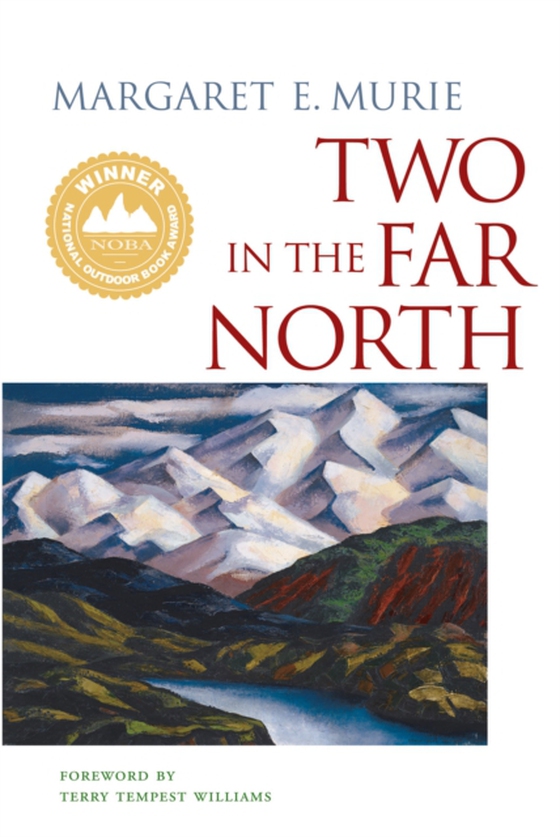 Two in the Far North (e-bog) af Murie, Margaret E