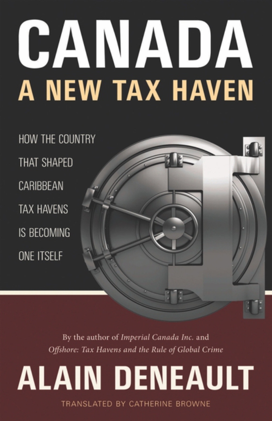 Canada: A New Tax Haven (e-bog) af Deneault, Alain