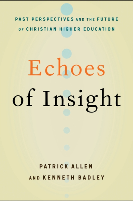 Echoes of Insight (e-bog) af Badley, Kenneth