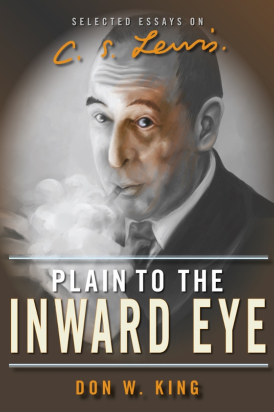 Plain to the Inward Eye (e-bog) af King, Don W.