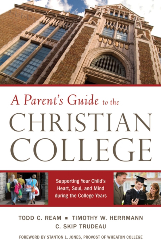 Parent's Guide to the Christian College (e-bog) af Trudeau, C. Skipp