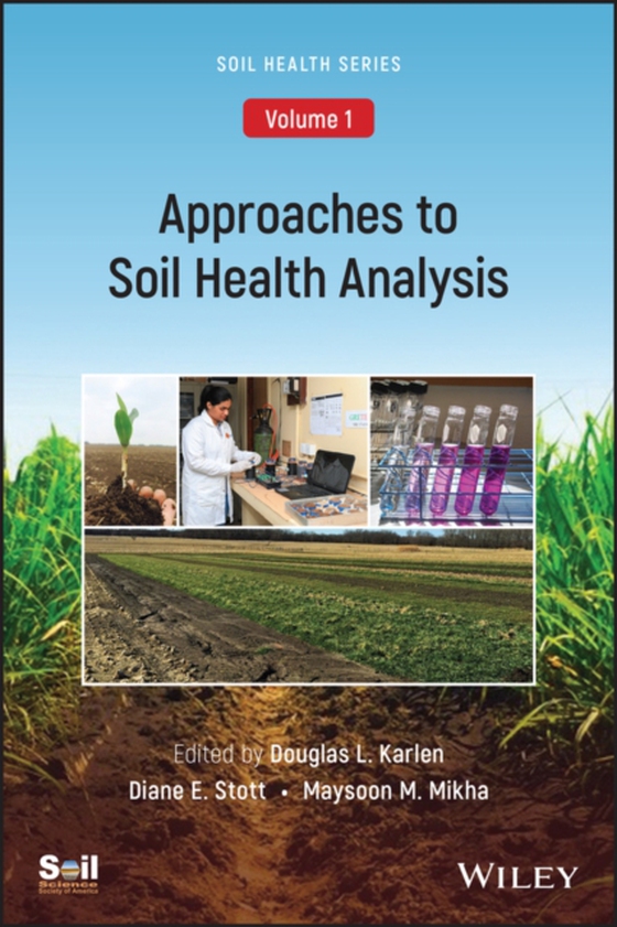 Approaches to Soil Health Analysis (Soil Health series, Volume 1) (e-bog) af -