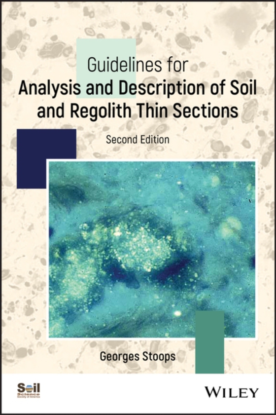 Guidelines for Analysis and Description of Soil and Regolith Thin Sections (e-bog) af Stoops, Georges