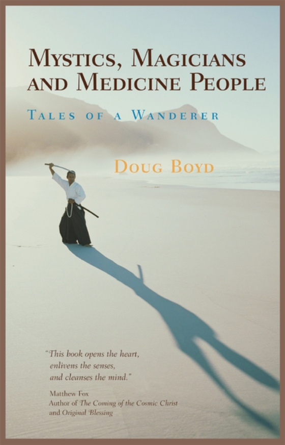 Mystics, Magicians and Medicine People (e-bog) af Boyd, Doug