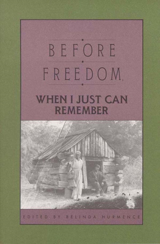 Before Freedom, When I Just Can Remember