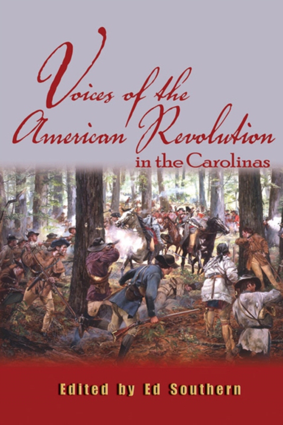 Voices of the American Revolution in the Carolinas (e-bog) af -