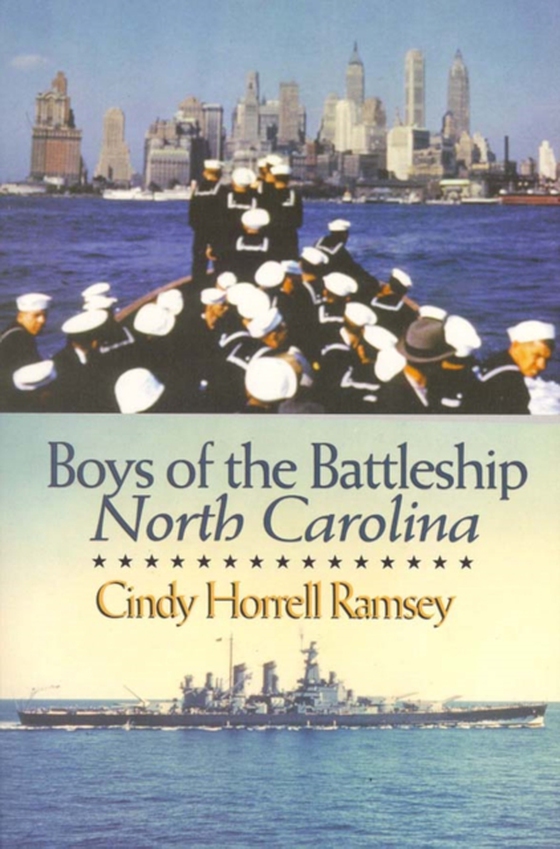 Boys of the Battleship North Carolina (e-bog) af Ramsey, Cindy Horrell