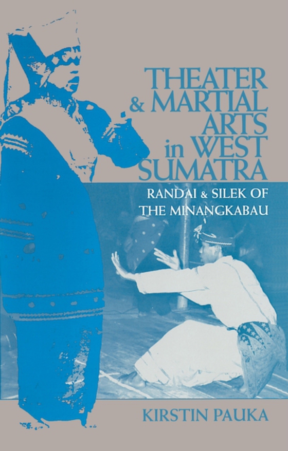 Theater and Martial Arts in West Sumatra