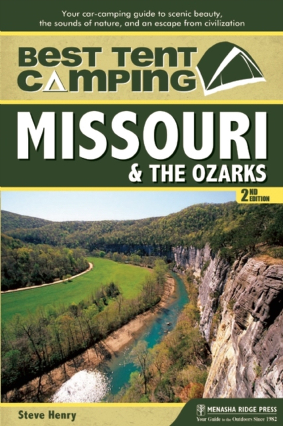 Best Tent Camping: Missouri & the Ozarks (e-bog) af Henry, Steve