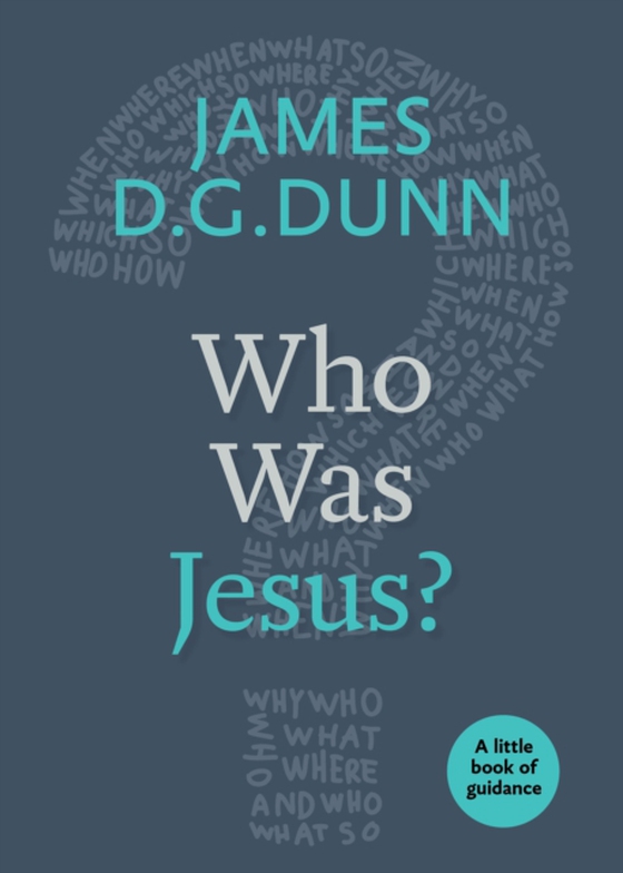 Who Was Jesus? (e-bog) af Dunn, James D. G.