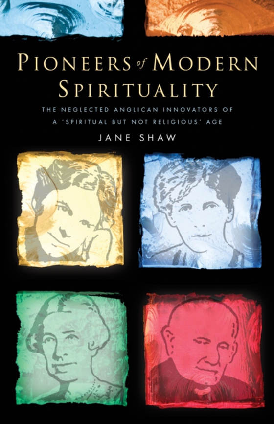 Pioneers of Modern Spirituality