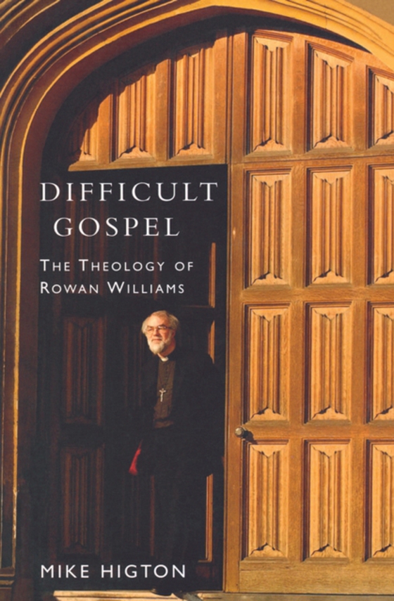 Difficult Gospel (e-bog) af Higton, Mike