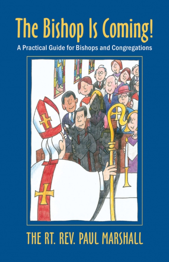 Bishop Is Coming! (e-bog) af Marshall, Paul V.