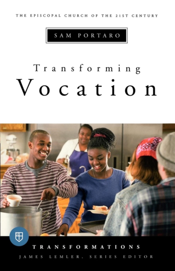 Transforming Vocation (e-bog) af Portaro, Sam