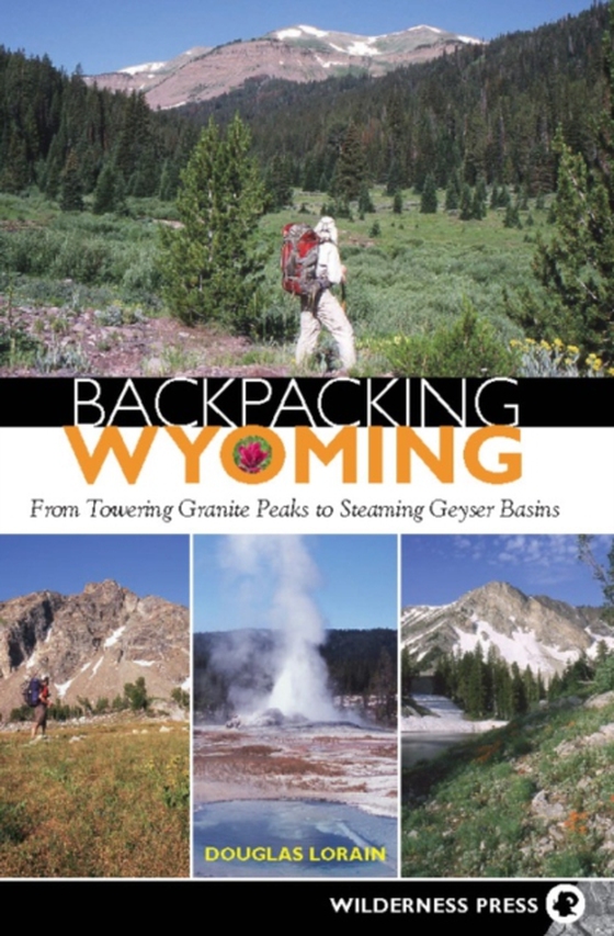 Backpacking Wyoming (e-bog) af Lorain, Douglas