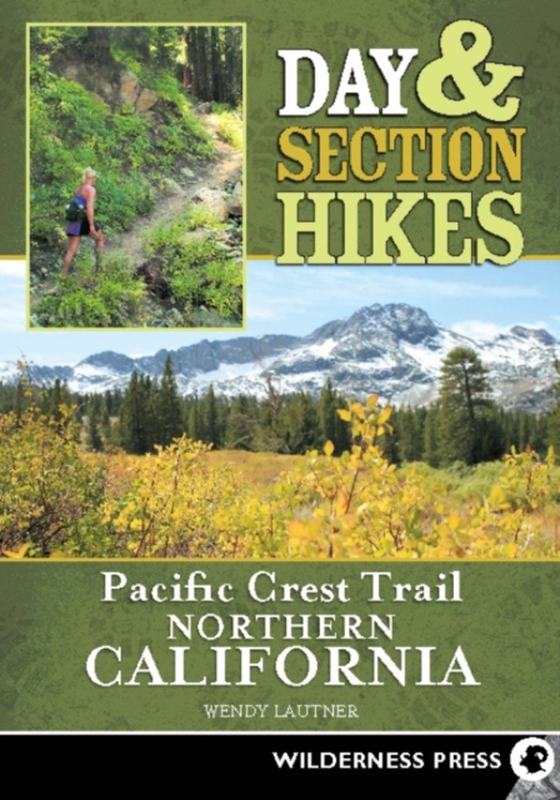 Day & Section Hikes Pacific Crest Trail: Northern California (e-bog) af Lautner, Wendy