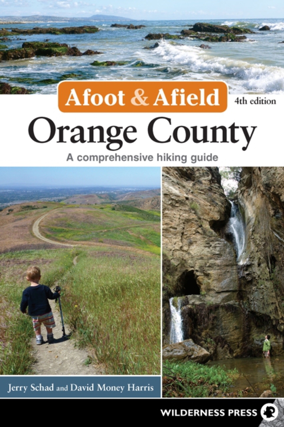 Afoot & Afield: Orange County (e-bog) af Harris, David Money