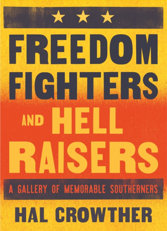 Freedom Fighters and Hell Raisers (e-bog) af Crowther, Hal