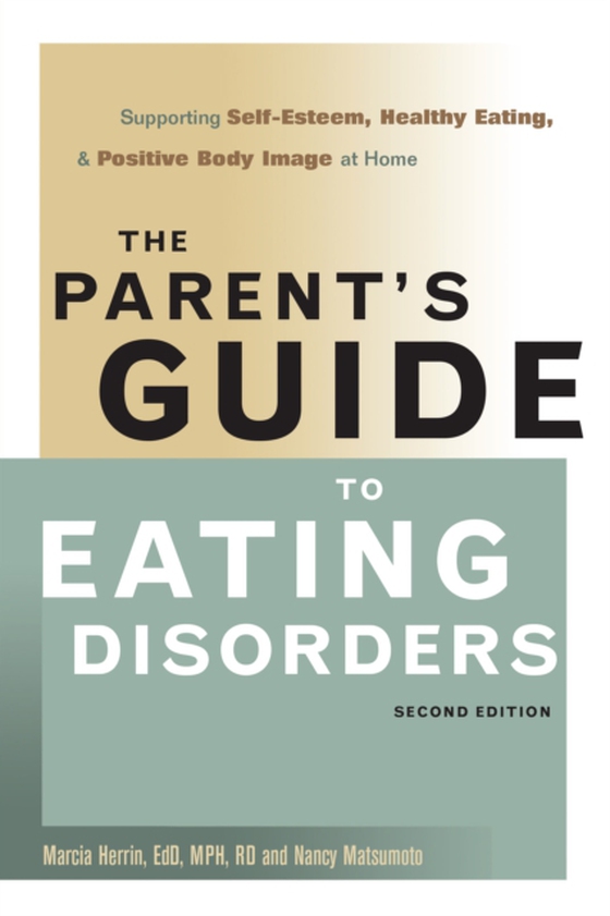 Parent's Guide to Eating Disorders (e-bog) af Matsumoto, Nancy