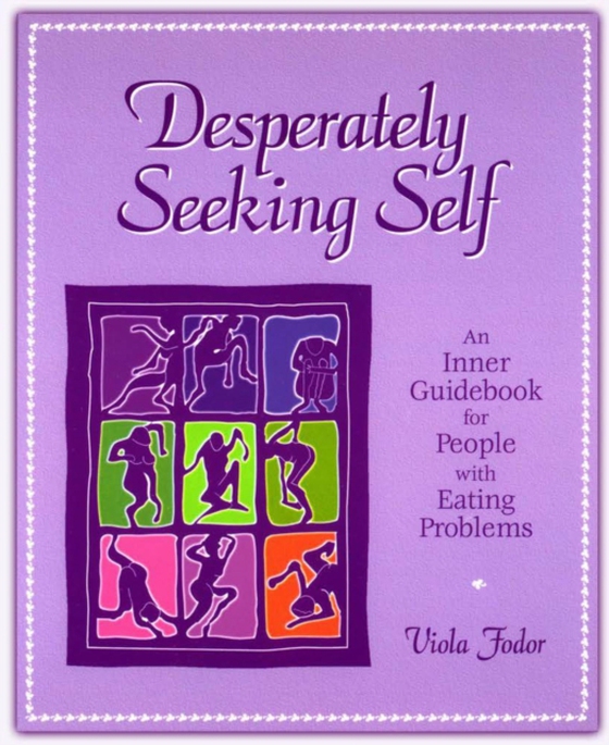 Desperately Seeking Self (e-bog) af Fodor, Viola