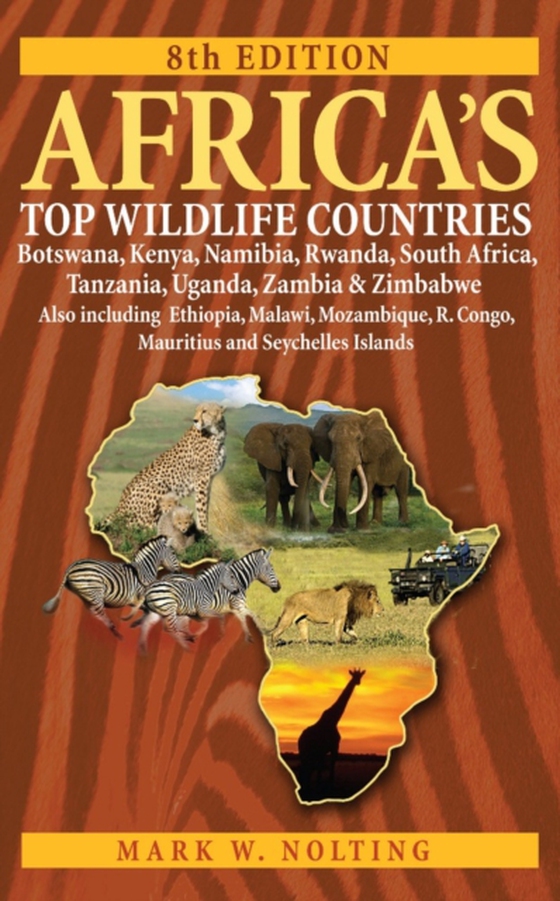 Africa's Top Wildlife Countries (e-bog) af Nolting, Mark W.