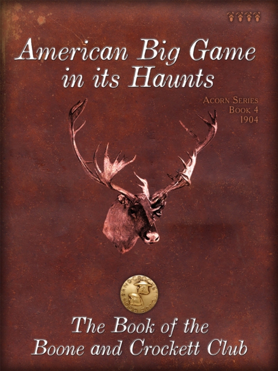 American Big Game in its Haunts (e-bog) af -