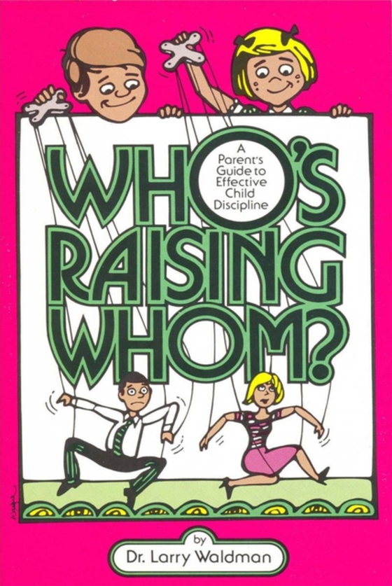 Who's Raising Whom? (e-bog) af Waldman, Larry