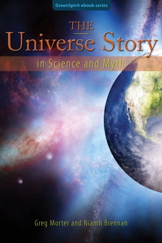 Universe Story in Science and Myth (e-bog) af Brennan, Niamh