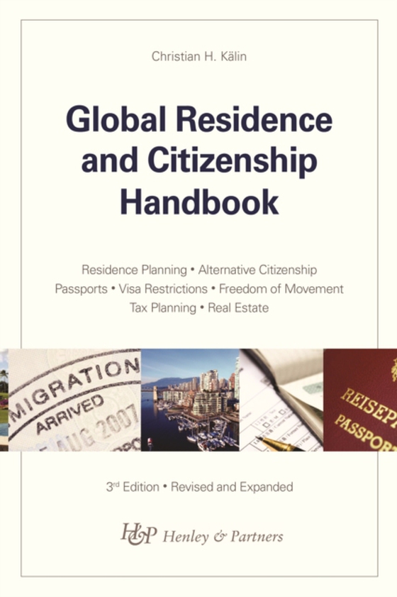 Global Residence and Citizenship Handbook (e-bog) af Kalin, Christian H.