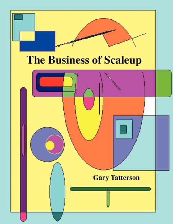 Business of Scaleup (e-bog) af Tatterson, Gary Benjamin