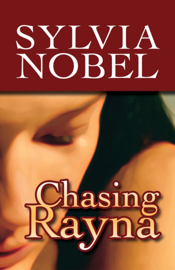 Chasing Rayna (e-bog) af Sylvia Nobel