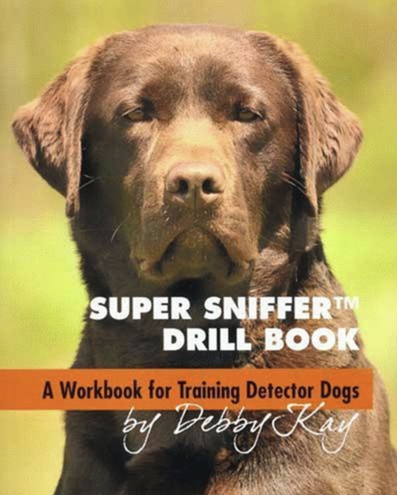 Super Sniffer Drill Book (e-bog) af Debby Kay