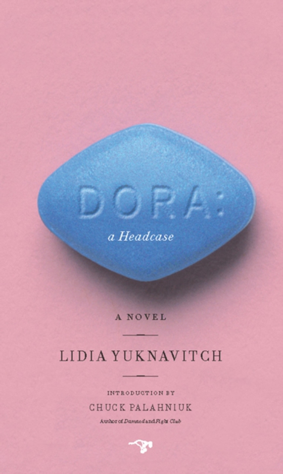 Dora: A Headcase (e-bog) af Yuknavitch, Lidia