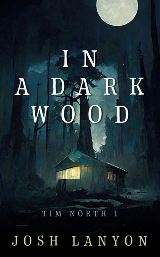 In a Dark Wood (e-bog) af Josh Lanyon