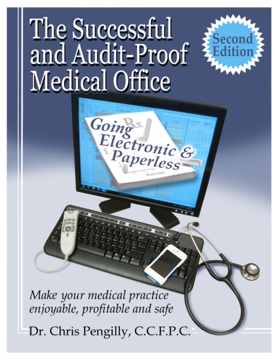 Successful and Audit-proof Medical Office: Second Edition