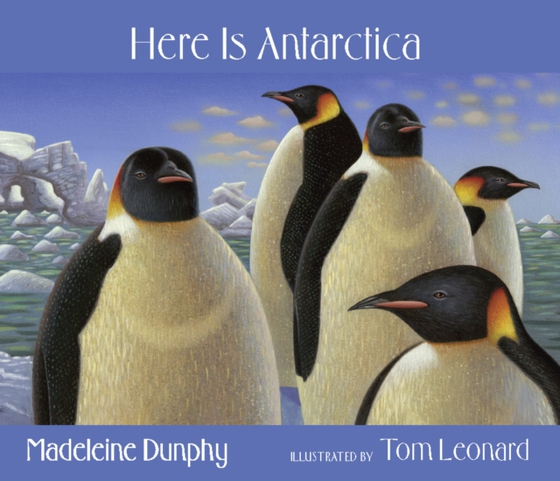 Here Is Antarctica (e-bog) af Dunphy, Madeleine